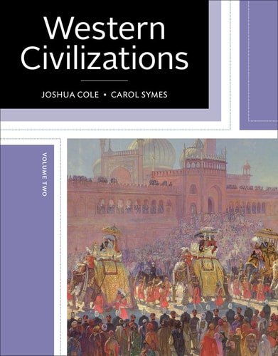 Western Civilizations: Their History and Their Culture, Volume 2