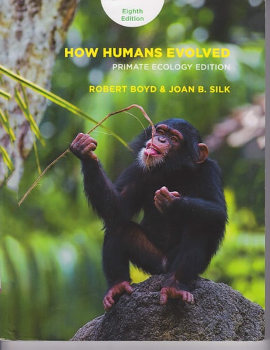 How Humans Evolved: Primate Ecology Edition, 8th Edition