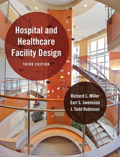 Hospital and Healthcare Facility Design Third Edition