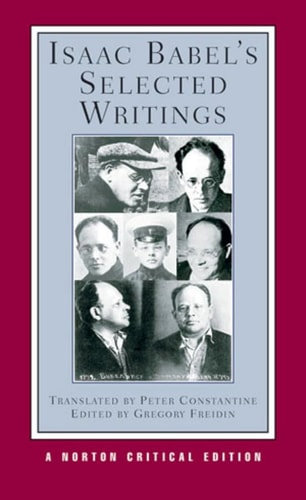 Isaac Babel's Selected Writings (Norton Critical Editions)
