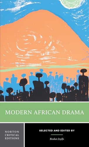 Modern African Drama Backgrounds and Criticism