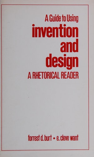 A Guide to Using Invention and Design A Rhetorical Reader