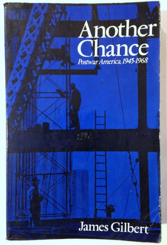 Another Chance: Postwar America, 1945-1968