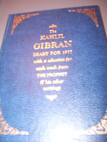 The Kahlil Gibran Diary for 1977