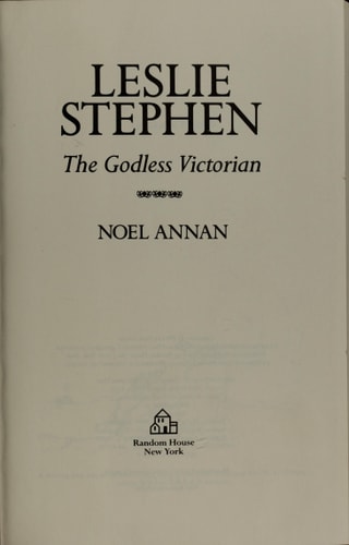Leslie Stephen: The Godless Victorian