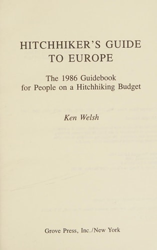 Hitchhiker's Guide to Europe The 1986 Guidebook for People on a Hitchhiking Budget
