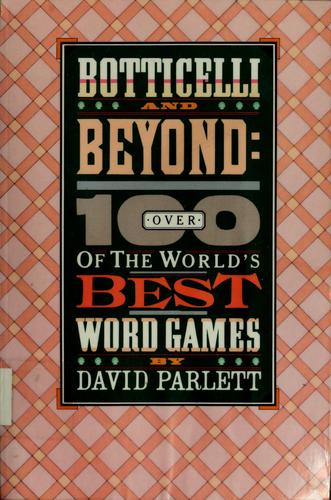 Botticelli and Beyond:Over 100 of the World's Best Word Games