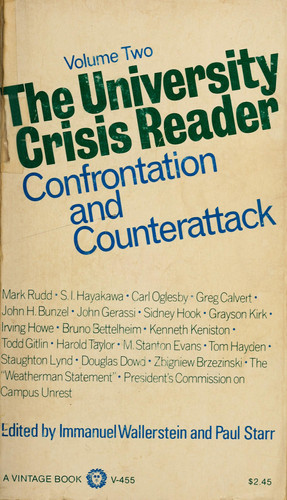 THE UNIVERSITY CRISIS READER. Volume Two: Confrontation and Counterattack