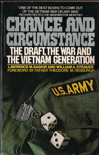 Chance and Circumstance The Draft, the War, and the Vietnam Generation