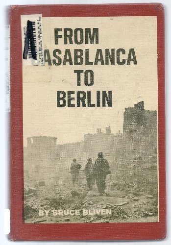 From Casablanca to Berlin The War in North Africa and Europe