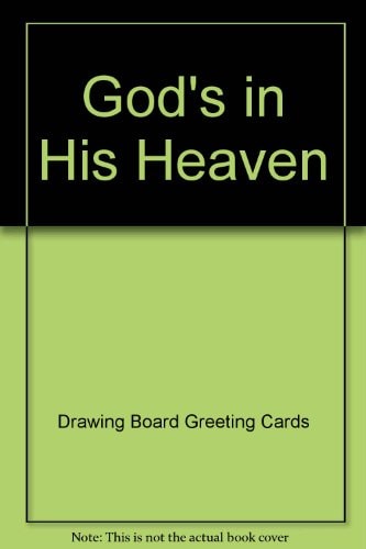 God's in His Heaven Prayers and Poems for Little Children