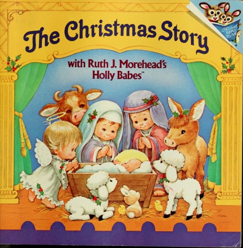 The Christmas Story, with Ruth J. Morehead's Holly Babes