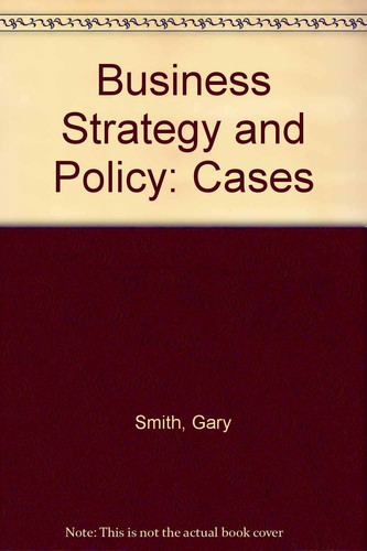 Strategy and Business Policy Cases