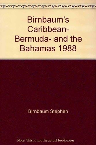 Birnbaum's Caribbean, Bermuda, and the Bahamas 1988