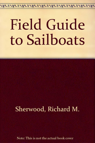A Field Guide to Sailboats of North America