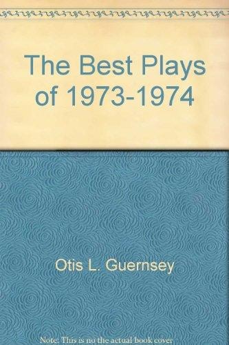 The Best Plays of 1973-1974