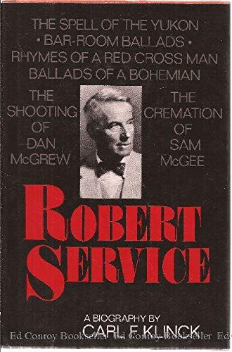 Robert Service: A biography