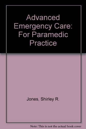 Advanced Emergency Care for Paramedic Practice