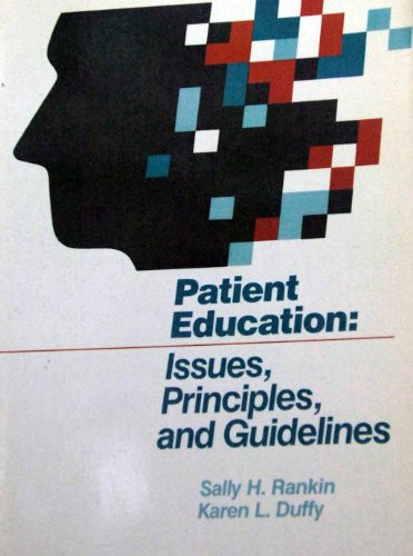 Patient education: Issues, principles, and guidelines