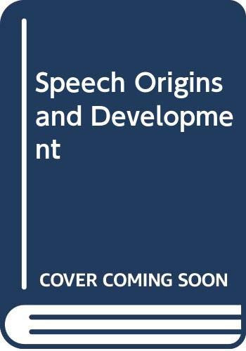Speech Origins and Development