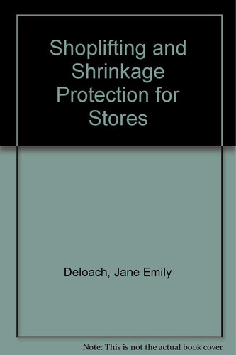 Shoplifting and Shrinkage Protection for Stores
