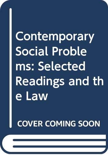 Contemporary Social Problems: Selected Readings and the Law