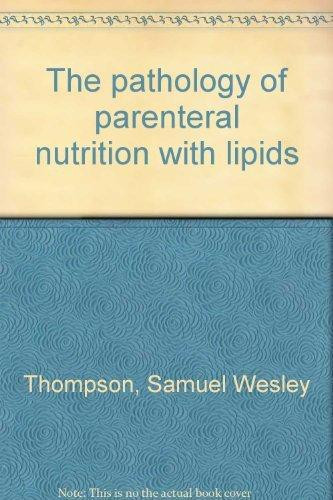 The pathology of parenteral nutrition with lipids