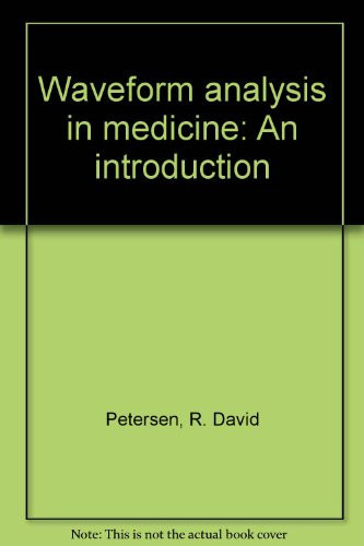Waveform Analysis in Medicine An Introduction