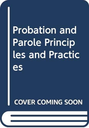 Probation and Parole Principles and Practices