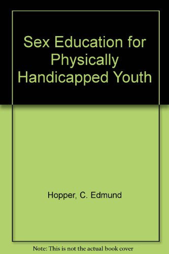 Sex Education for Physically Handicapped Youth
