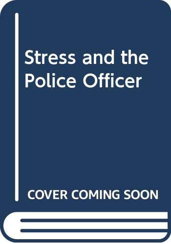 Stress and the Police Officer