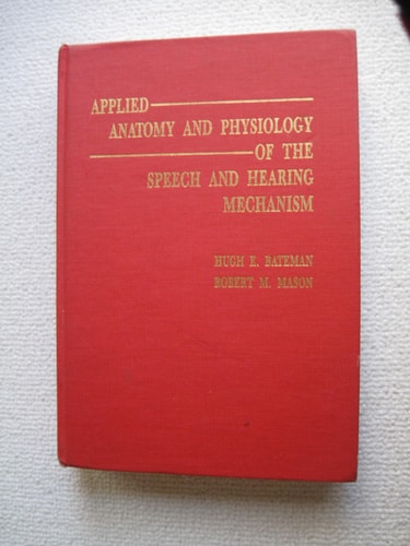 Applied Anatomy and Physiology of the Speech and Hearing Mechanism