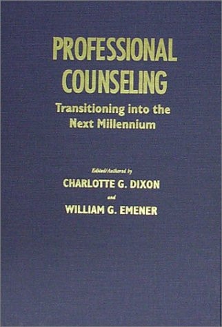 Professional Counseling Transitioning Into the Next Millennium