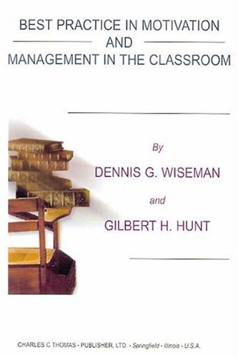 Best Practice in Motivation and Management in the Classroom