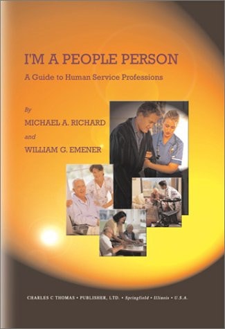 I'm a People Person A Guide to Human Service Professions
