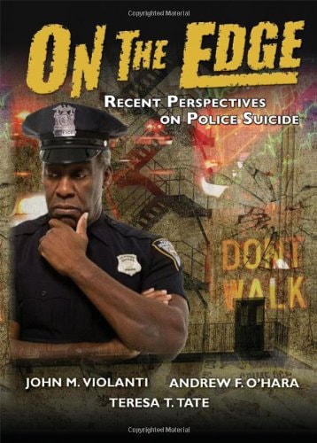 On the Edge Recent Perspectives on Police Suicide