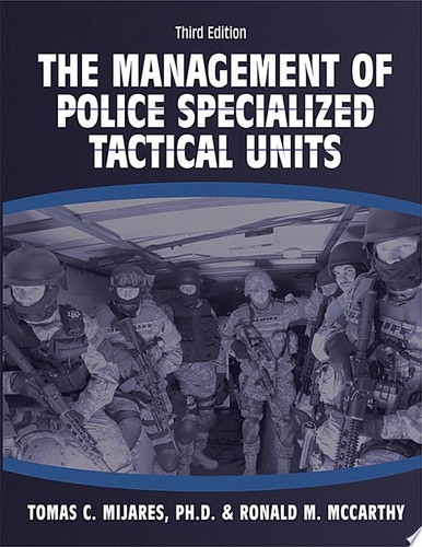 The Management of Police Specialized Tactical Units