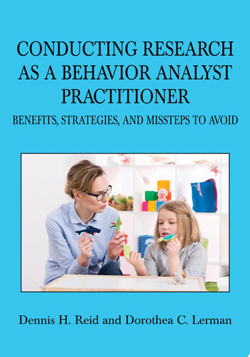 Conducting Research as a Behavior Analyst Practitioner: Benefits, Strategies, and Missteps to Avoid