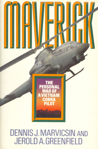Maverick The Personal War of a Vietnam Cobra Pilot