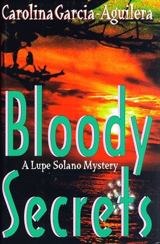 Bloody Secrets (Lupe Solano Mysteries)