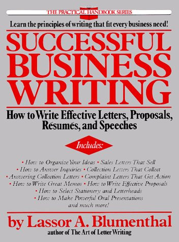 Successful Business Writing How to Write Effective Letters, Proposals, Résumés, and Speeches