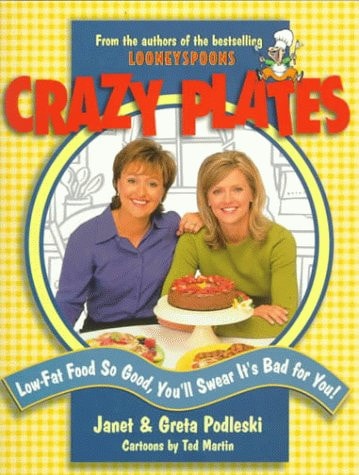 Crazy Plates Low-fat Food So Good, You'll Swear It's Bad for You!