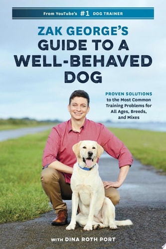 Zak George's Guide to a Well-Behaved Dog