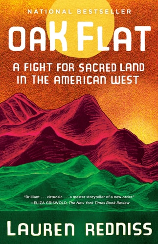Oak Flat A Fight for Sacred Land in the American West