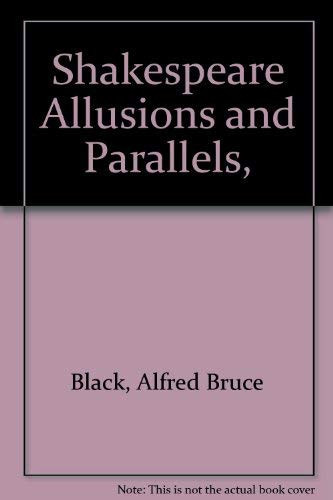 Shakespeare Allusions and Parallels