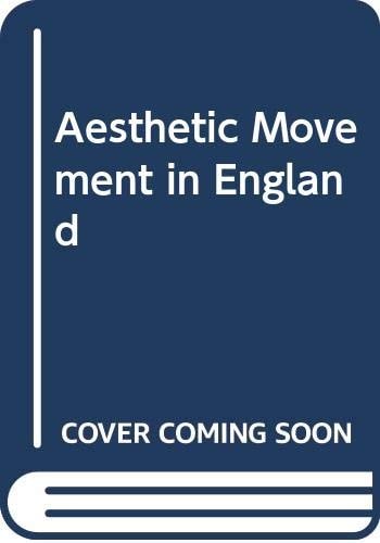 The Aesthetic Movement in England