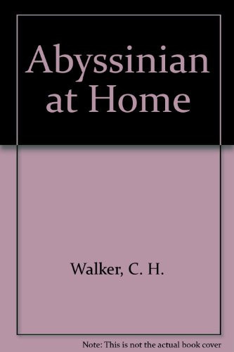 The Abyssinian at Home