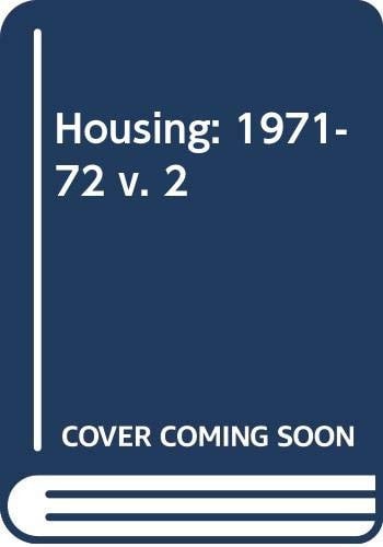 Housing: 1971-72 v. 2