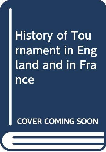 History of Tournament in England and in France