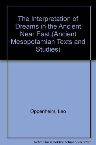 The Interpretation of Dreams in the Ancient Near East